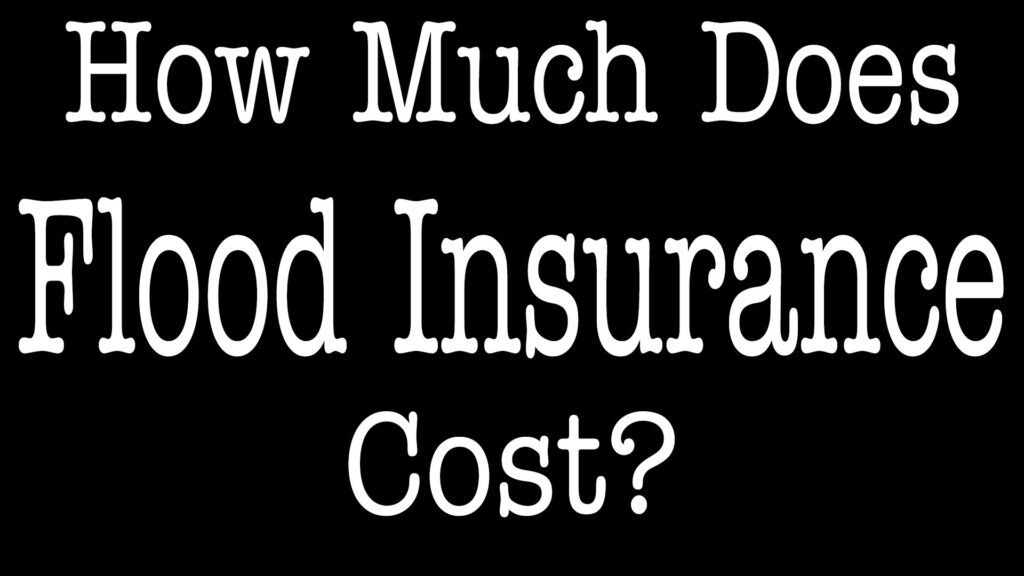 How Much Is Flood Insurance?