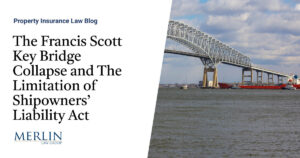 The Francis Scott Key Bridge Collapse and The Limitation of Shipowners’ Liability Act