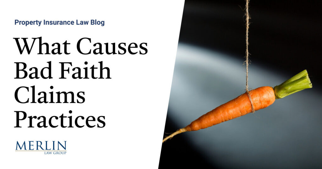 What Causes Bad Faith Claims Practices? One Reason Is Financial Incentives and Goals
