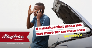 6 Mistakes that make you pay more for car insurance