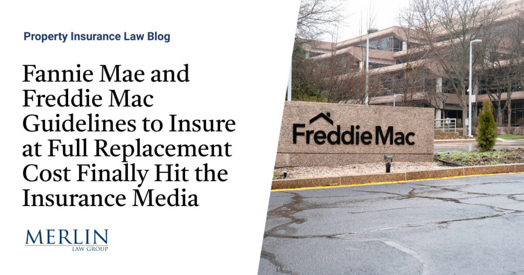 Fannie Mae and Freddie Mac Guidelines to Insure at Full Replacement Cost Finally Hit the Insurance Media