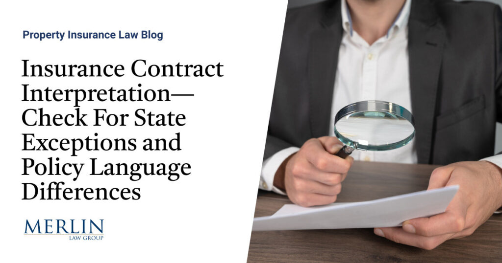 Insurance Contract Interpretation—Check For State Exceptions and Policy Language Differences