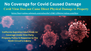 No Coverage for Covid Caused Damage