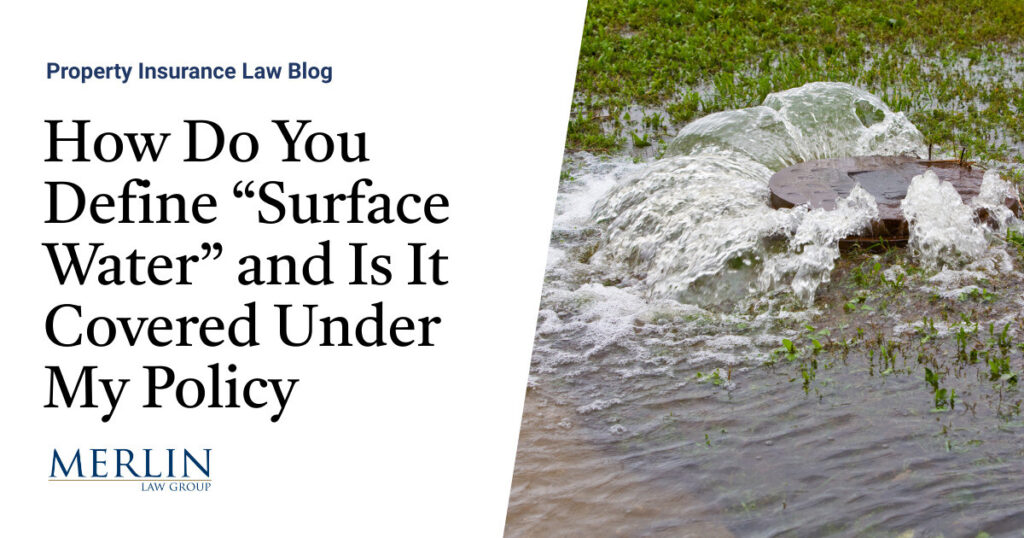 How Do You Define “Surface Water” and Is It Covered Under My Policy?