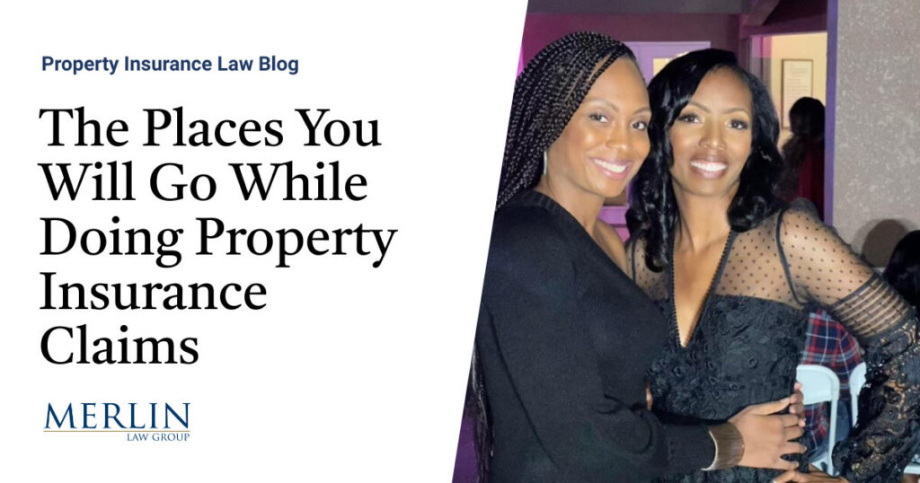 The Places You Will Go While Doing Property Insurance Claims