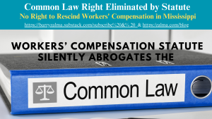 Common Law Right Eliminated by Statute