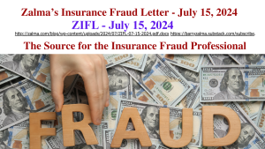 Zalma’s Insurance Fraud Letter – July 15, 2024