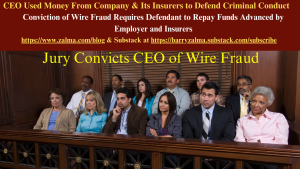 CEO Used Money From Company & Its Insurers to Defend Criminal Conduct