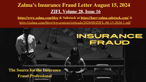 Zalma’s Insurance Fraud Letter August 15, 2024