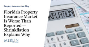 Florida’s Property Insurance Market Is Worse Than Reported—Shrinkflation Explains Why