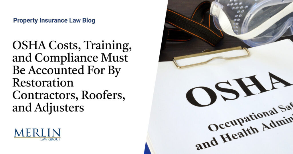 OSHA Costs, Training, and Compliance Must Be Accounted For By Restoration Contractors, Roofers, and Adjusters