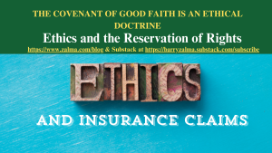 THE COVENANT OF GOOD FAITH IS AN ETHICAL DOCTRINE