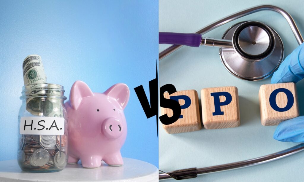 Flexibility And Choice: HSA Vs PPO