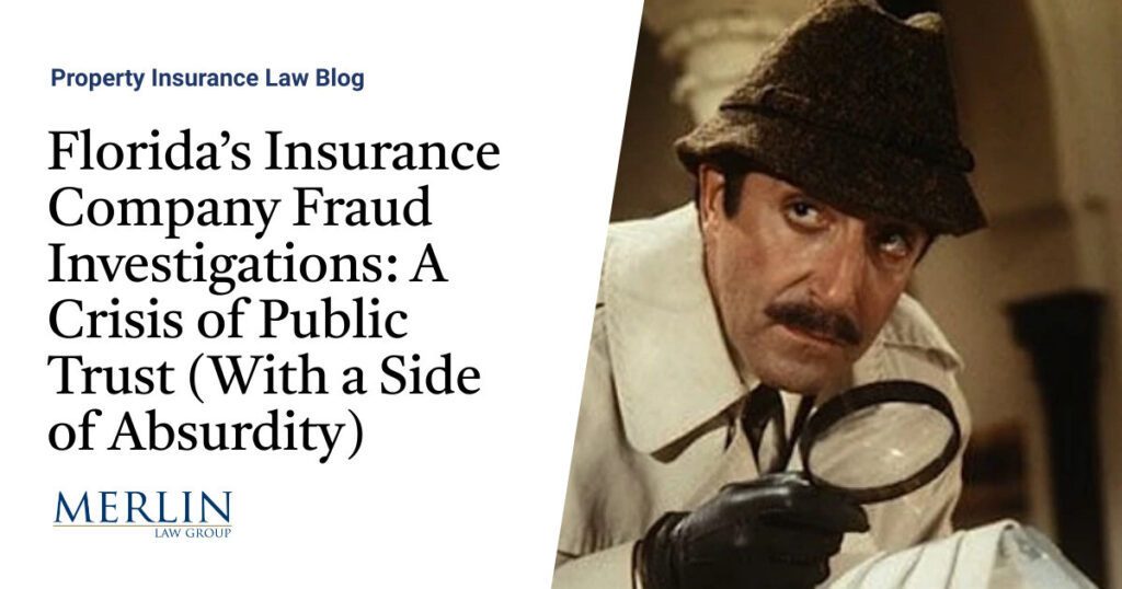 Florida’s Insurance Company Fraud Investigations: A Crisis of Public Trust (With a Side of Absurdity)