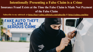 Intentionally Presenting a False Claim is a Crime