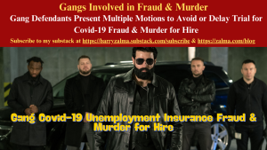 Gangs Involved in Fraud & Murder