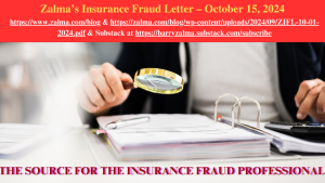 Zalma’s Insurance Fraud Letter – October 15, 2024