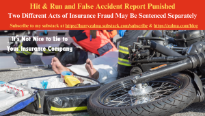 Hit & Run and False Accident Report Punished