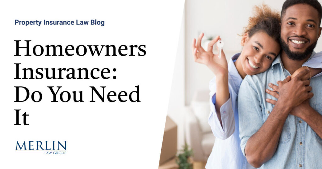 Homeowners Insurance: Do You Need It?