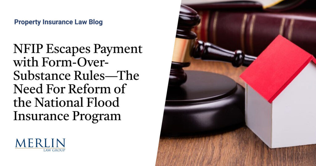 NFIP Escapes Payment with Form-Over-Substance Rules—The Need For Reform of the National Flood Insurance Program