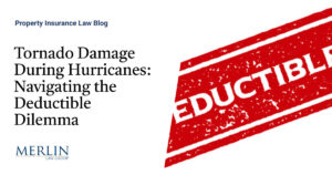 Tornado Damage During Hurricanes: Navigating the Deductible Dilemma